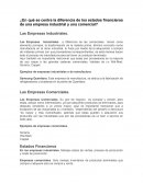 ¿En qué se centra la diferencia de los estados financieros de una empresa industrial y una comercial?