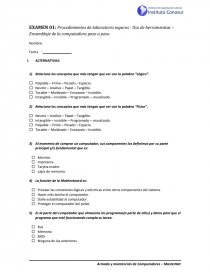 Examen EXAMEN 01: Procedimientos de laboratorio seguros - Uso de herramientas – Ensamblaje de la computadora paso a paso.. Página 1