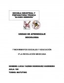 SOCIOLOGIA 1°MOVIMIENTOS SOCIALES Y EDUCACIÓN 2°LA REVOLUCIÓN MEXICANA