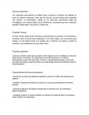 Discurso persuasivo -Convencer al público de apoyar la posición o punto de vista d ela persona que elabora.