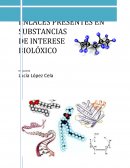 Enlaces presentes en substancias de interés biológico..
