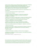 Plantear el problema de investigación: Se desarrolla la pregunta de investigación, seestablece los objetivos y se explica el porque de la investigación y suviabilidad.