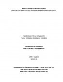 LA PAZ EN COLOMBIA, SOLO EL INICIO DE LA TRASNFORMACIÓN SOCIAL.