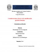 Consideraciones éticas en la modificación genética humana