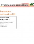 Formación sociocultural III Evidencia de aprendizaje 2