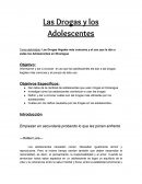 Informarme y dar a conocer el uso que los adolescentes les dan a las drogas ilegales más comunes y el porqué de este uso..