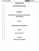Certificacion en Mexico PROCESOS DE EVALUACIÓN, AUTOESTUDIO Y CERTIFICACIÓN