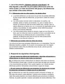 La primera diferencia y la más obvia es que eran de planetas diferentes, de aquí surgen todas las diferencias, ya que fueron criados de manera diferente.