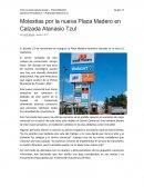 Molestias por la nueva Plaza Madero en Calzada Atanasio Tzul