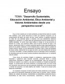 Desarrollo sustentable, educación ambiental, ética ambiental y valores ambientales