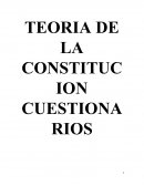 TEORIA DE LA CONSTITUCION CUESTIONARIOS