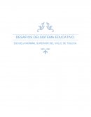 LOS DESAFIOS DEL SISTEMA EDUCATIVO