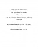 PROYECTO 7: ELABORA INFORMES SOBRE EXPERIMENTOS CIENTÍFICOS EXPERIMENTO CIENTÍFICO ALUMNO: MARÍA FERNANDA VALENZUELA GARCÍA N°40
