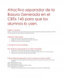Atractivo separador de la Basura Generada en el CBTis 145 para que los alumnos lo usen