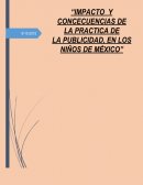 Impacto y concecuencias de la practica de la publicidad, en los niños de Mèxico