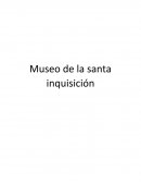 El nuevo Museo santa inquisicion