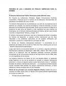 RESUMEN DE LAS 3 UNIDADES DE PÚBLICO AMERICANO PARA EL EXAMEN