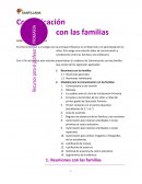 El entorno familiar y el colegio son la principal influencia en el desarrollo y el aprendizaje de los niños. Esto exige una estrecha labor de comunicación y coordinación entre las familias y los profesores.