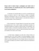 Ensayo sobre la relación lógica y pedagógica que existen entre el enfoque formativo, las competencias para la vida, el perfil de egreso y los principios pedagógicos.