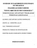 INMOVILIZAR, LEVANTAR Y TRASLADAR PERSONAS LESIONADAS