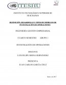 DEFINICIÓN, DESARROLLO Y TIPOS DE MODELOS DE INVESTIGACIÓN DE OPERACIONES