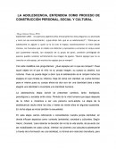 LA ADOLESCENCIA, ENTENDIDA COMO PROCESO DE CONSTRUCCIÓN PERSONAL, SOCIAL Y CULTURAL.