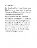 Soy Karla Guadalupe Reyes Banda, tengo 13 años, vivo en Matamoros Tamaulipas México