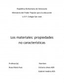 Los materiales: propiedades no características