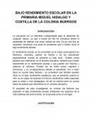 BAJO RENDIMIENTO ESCOLAR EN LA PRIMARIA MIGUEL HIDALGO Y COSTILLA DE LA COLONIA BUERGOS