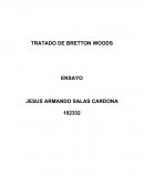 TRATADO DE BRETTON WOODS A finales de la segunda guerra mundial en el año 1944