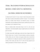 TRATADOS INTERNACIONALES EN MEXICO, COMO AFECTA O BENEFICIA