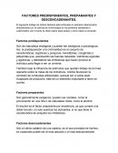 FACTORES PREDISPONENTES, PREPARANTES Y DESCENCADENANTES