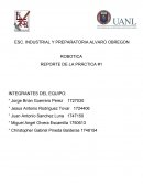 ESC. INDUSTRIAL Y PREPARATORIA ALVARO OBREGON ROBOTICA REPORTE DE LA PRÁCTICA #1
