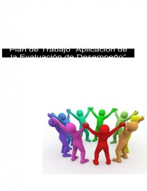 La preparación de un plan o un programa de desempeño constituyen un elemento indispensable en este proceso de estimar el desempeño de sus colaboradores en la organización a la cual pertenecen.. Página 1