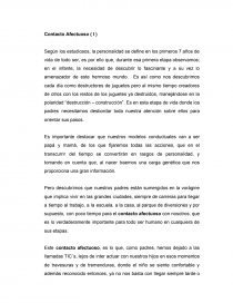 Según los estudiosos, la personalidad se define en los primeros 7 años de vida de todo ser, es por ello que, durante esa primera etapa observamos; en el infante. Página 1