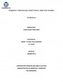 ELEMENTOS Y PRINCIPIOS QUE CONSTITUYEN EL TRIBUTO EN COLOMBIA ACTIVIDAD # 4
