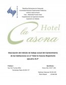 Descripción del método de trabajo actual del mantenimiento de las habitaciones en el “Hotel la Casona Alojamiento ejecutivo S.A”