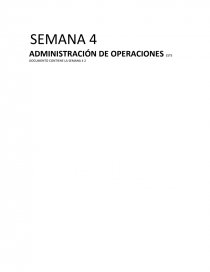 SEMANA 4 ADMINISTRACIÓN DE OPERACIONES ESTE DOCUMENTO CONTIENE LA SEMANA 4 2. Página 1