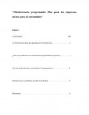 Obsolescencia programada Mas para las empresas, menos para el consumidor