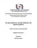 Opinión pública. De qué hablamos cuando hablamos de opinión pública
