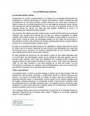 La sociedad actual, no tiene la misma energía ni valores, que el siglo pasado, cada vez predominan más las ideas machistas o conformistas, donde la minoría conservan sus valores y los ponen en práctica ante los demás