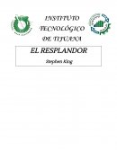 Este libro de suspenso y terror nos narra la historia de una familia, que se muda a un hotel llamado Overlook por una oportunidad de trabajo del papá, está conformada por papá (Jack Torrance), mamá (Wendy Torrance) y su hijo (Danny Torrance).