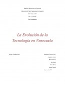 La Evolución de la Tecnología en Venezuela