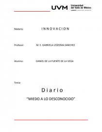 D i a r i o “MIEDO A LO DESCONOCIDO”. Página 1