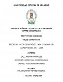 EFECTO DEL PRECIO DEL PETRÓLEO EN LA ECONOMÍA DEL ECUADOR DESDE 2007 – 2015