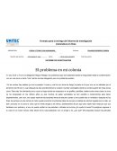 INFORME DE INVESTIGACIÓN El problema en mi colonia