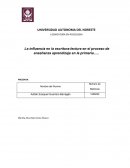 La influencia en la escritura-lectura en el proceso de enseñanza aprendizaje en la primaria