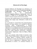 Historia de la Psicologia. Cuando hablamos de Psicología nos referimos a la disciplina que investiga sobre los procesos mentales y conductuales
