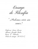 ¿Podemos vivir sin amor?