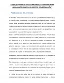 COSTOS POR OBJETIVOS COMO MEDIO PARA AUMENTAR LA PRODUCTIVIDAD EN EL SECTOR CONSTRUCCIÓN